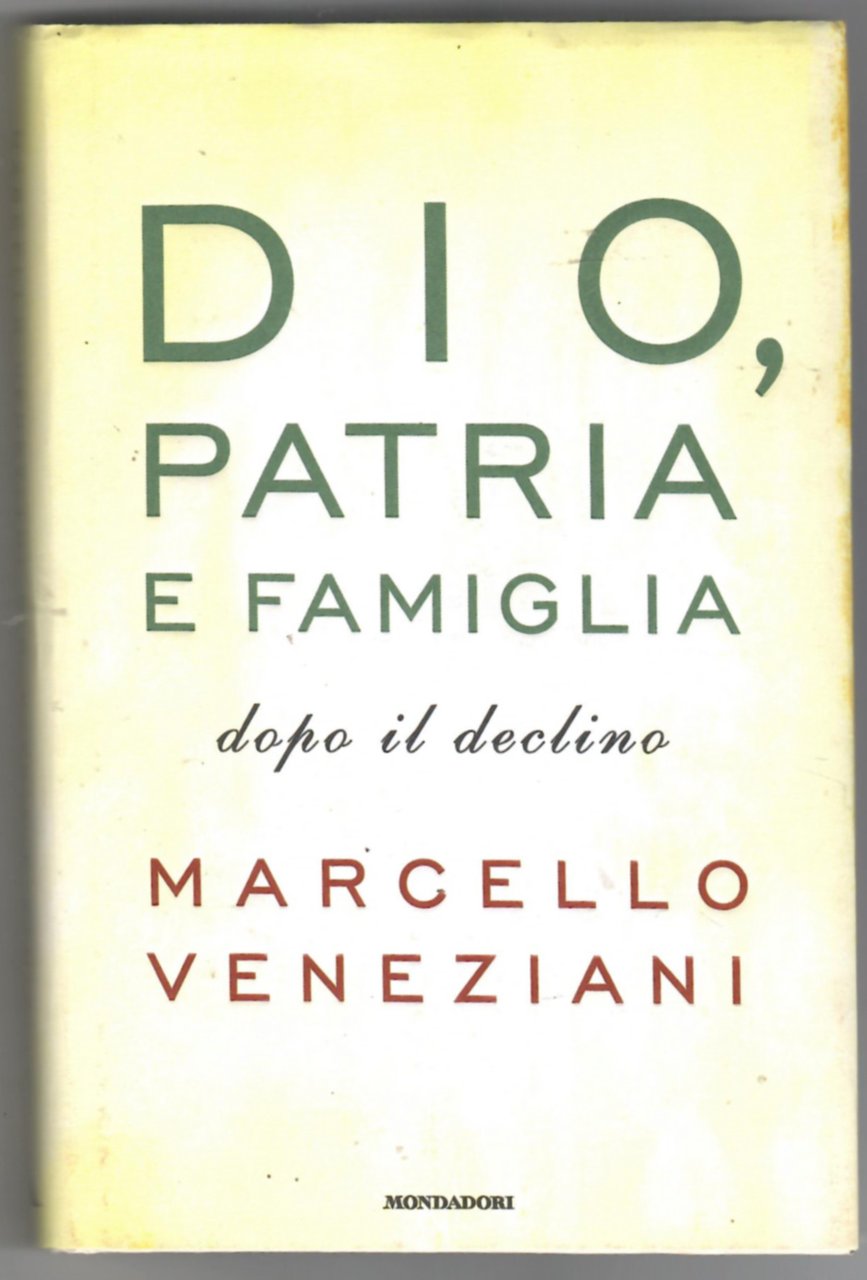 Dio, patria e famiglia dopo il declino