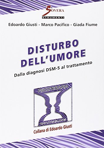 Disturbo dell'umore. Dalla diagnosi DSM-5 al trattamento