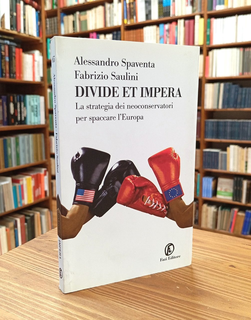 Divide et impera. La strategia dei neoconservatori per spaccare l'Europa