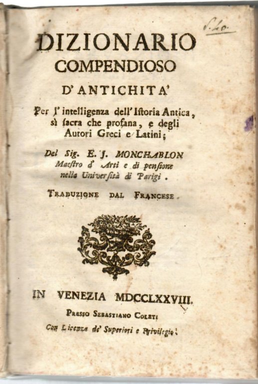 Dizionario compendioso d'antichita. Per l'intelligenza dell'istoria antica sì sacra che … | Immagine Gallery 2