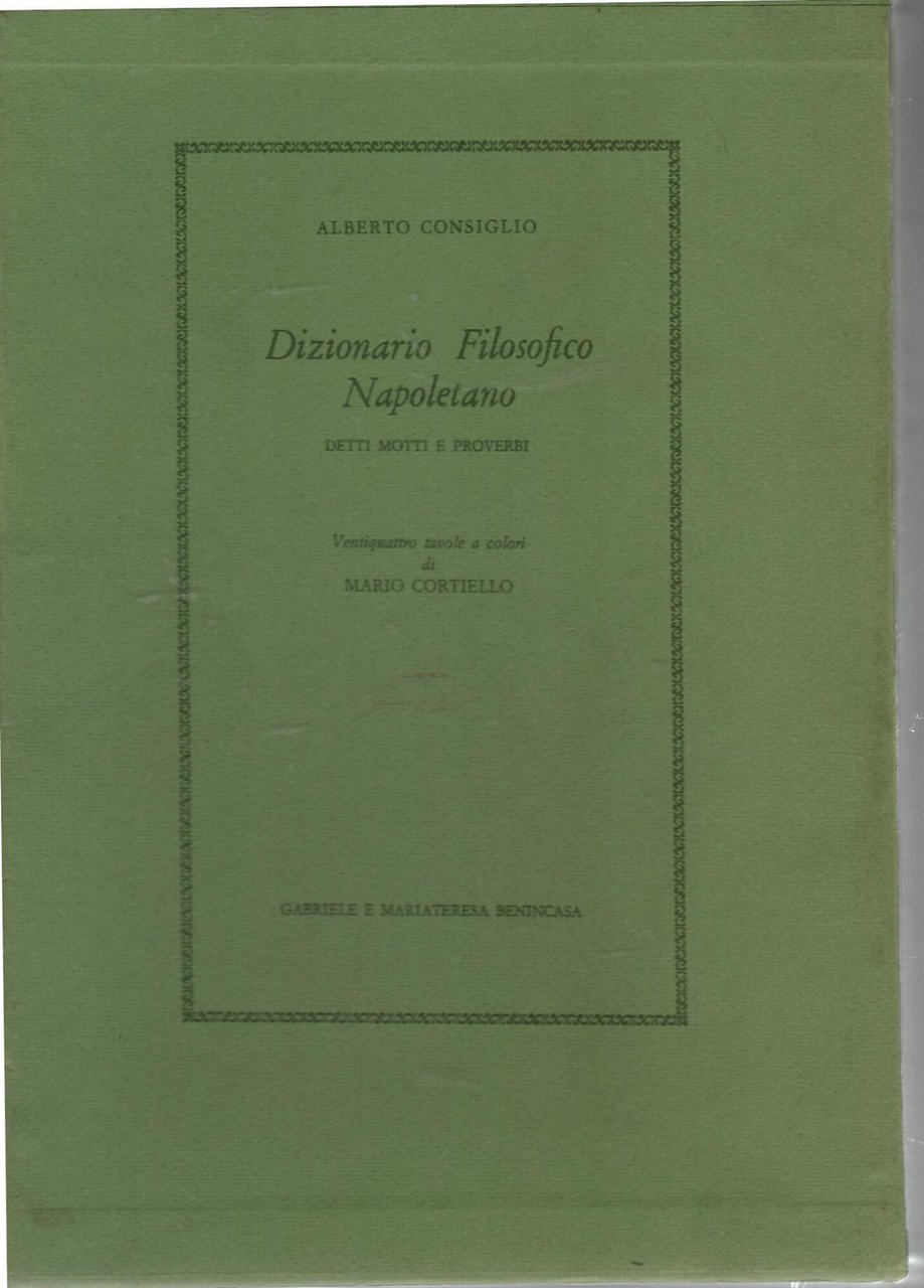 Dizionario filosofico napoletano. Detti motti e proverbi