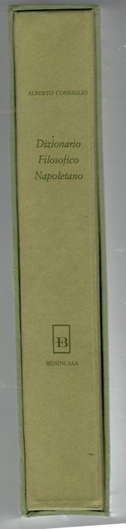 Dizionario filosofico napoletano. Detti motti e proverbi