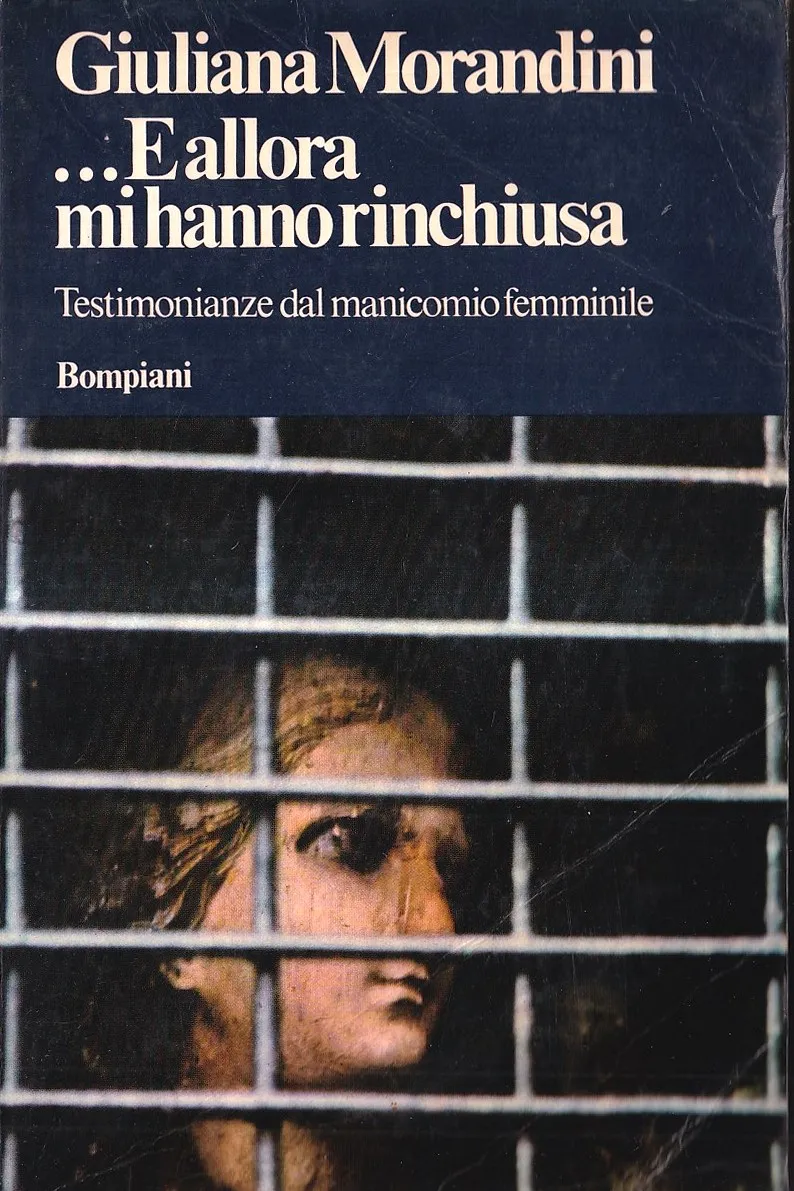 E allora mi hanno rinchiusa
