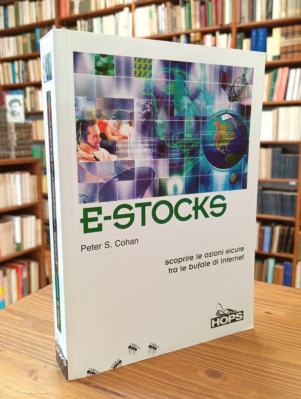 E-Stocks. Scoprire le azioni sicure tra le bufale di Internet