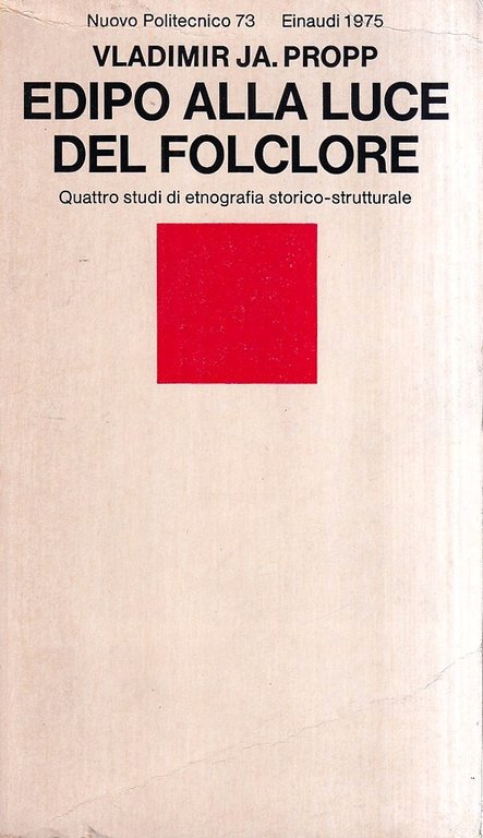Edipo alla luce del folclore. Quattro studi di etnografia storico-strutturale