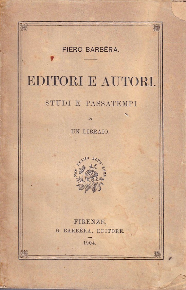 Editori e autori. Studi e passatempi di un libraio | Immagine principale