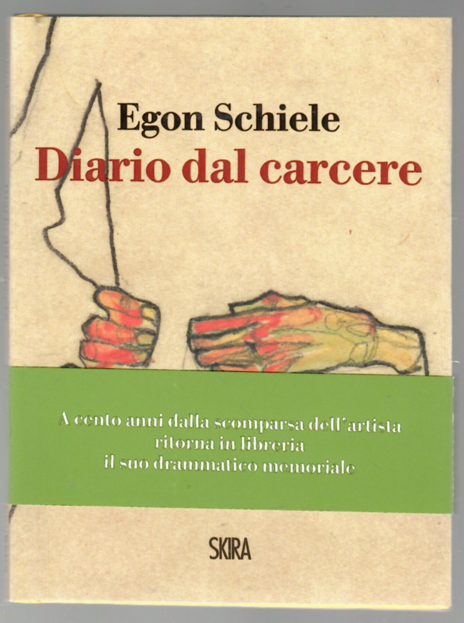 Egon Schiele. Diario dal carcere