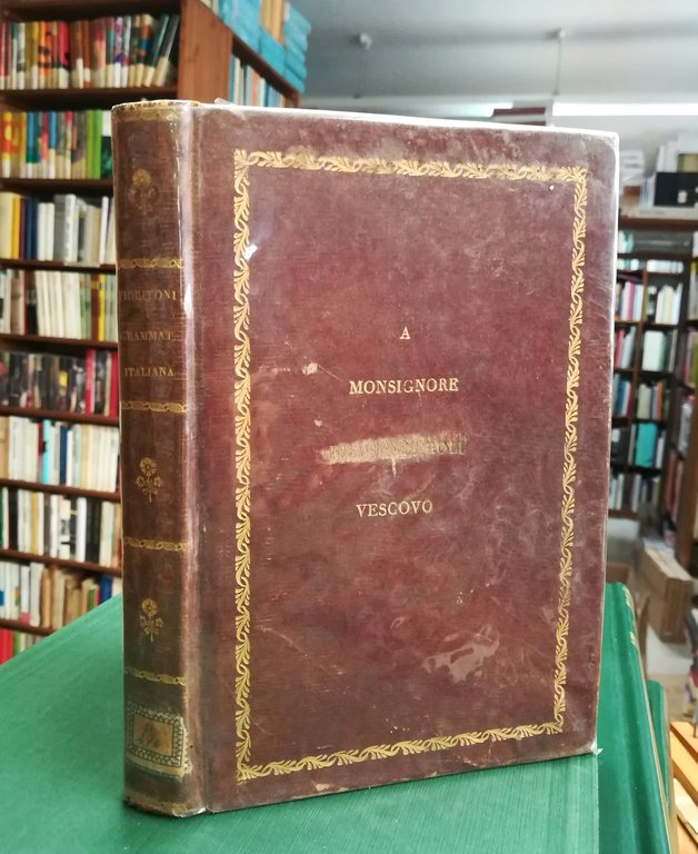 Elementi di grammatica italiana compendiata per uso del comunale Ginnasio …