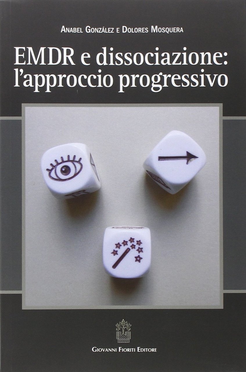EMDR e dissociazione. L'approccio progressivo
