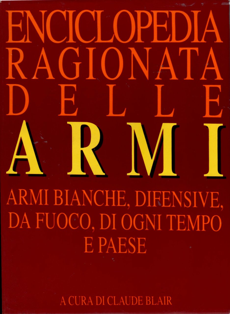 Enciclopedia ragionata delle armi