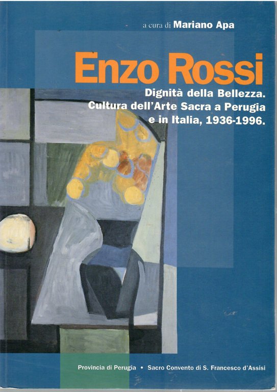 Enzo Rossi: dignità della Bellezza. Cultura Dell'arte Sacra a Perugia … | Immagine Gallery 2