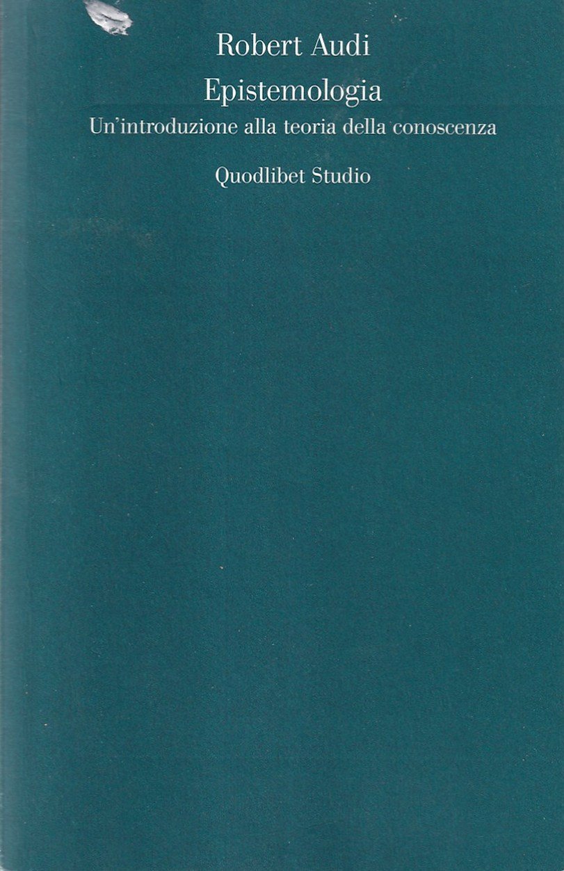 Epistemologia. Un'introduzione alla teoria della conoscenza
