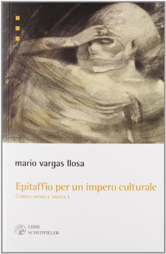 Epitaffio per un Impero Culturale. Contro Vento e Marea, Vol. … | Immagine principale