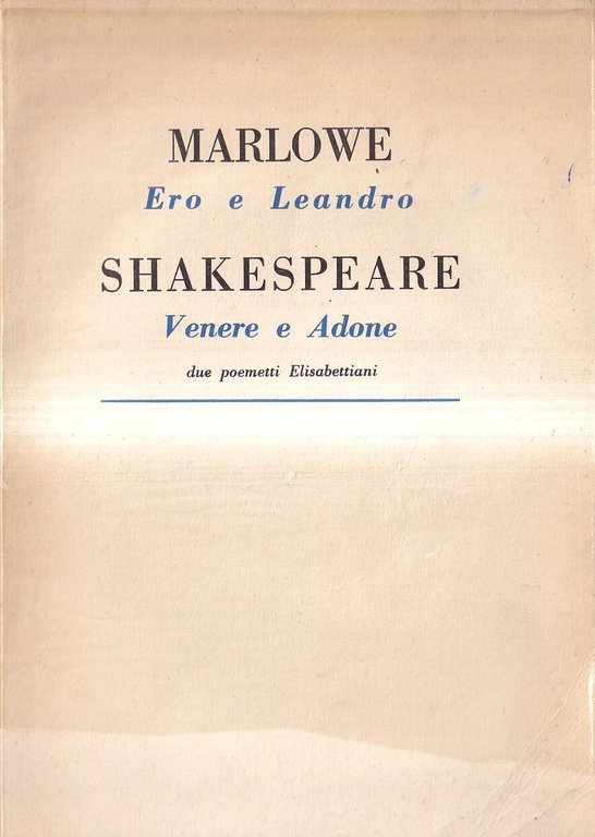 Ero e Leandro - Venere e Adone. Due poemetti elisabettiani