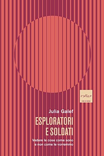 Esploratori e soldati. Vedere le cose come sono e non … | Immagine principale