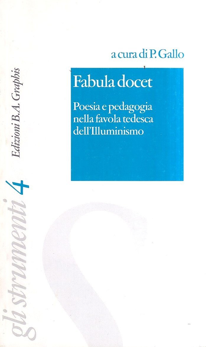 Fabula docet. Poesia e pedagogia nella favola tedesca dell'Illuminismo