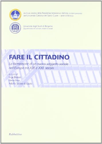 Fare il cittadino. La formazione di un nuovo soggetto sociale …