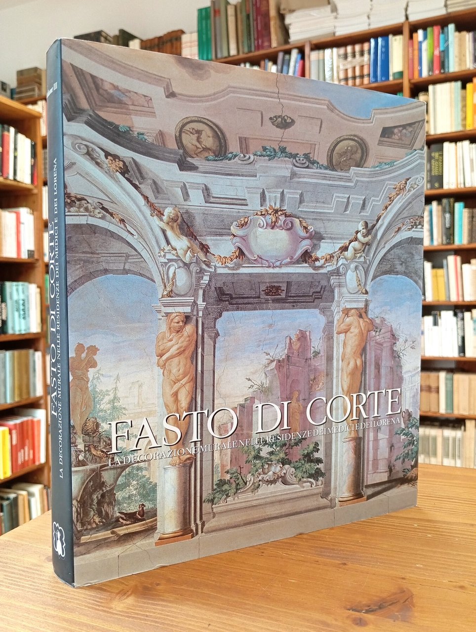 Fasto di corte. La decorazione murale nelle residenze dei Medici …