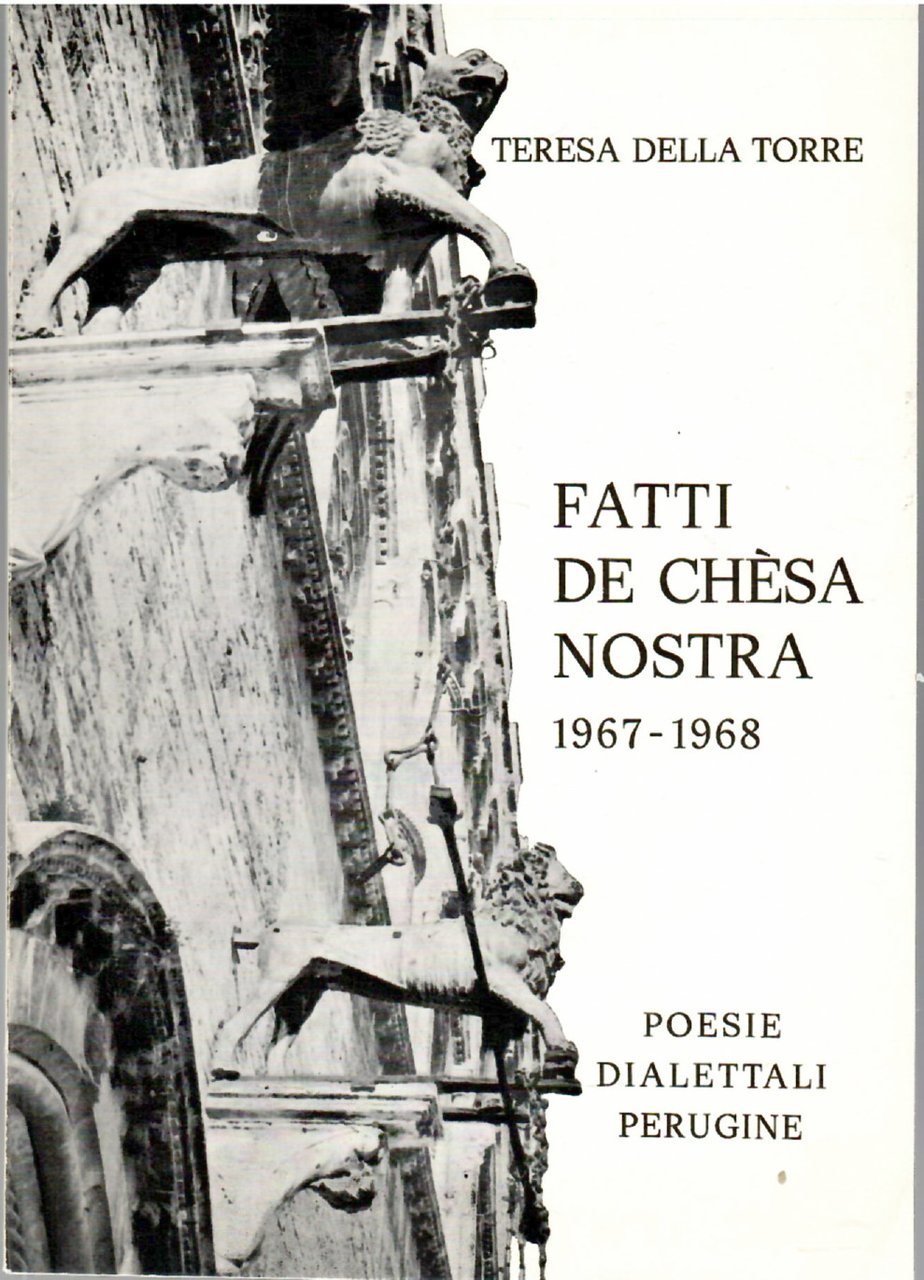 Fatti De Chèsa Nostra 1967-1968. Poesie Dialettali Perugine Di Teresa …