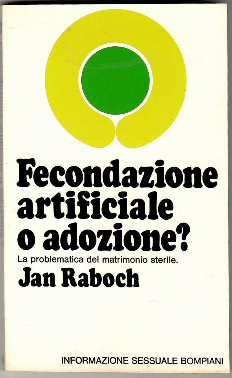Fecondazione artificiale o adozione?