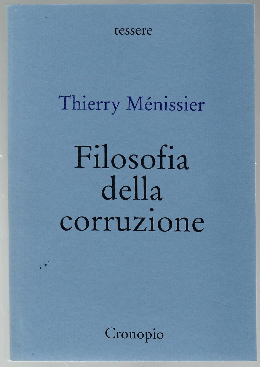 Filosofia Della Corruzione
