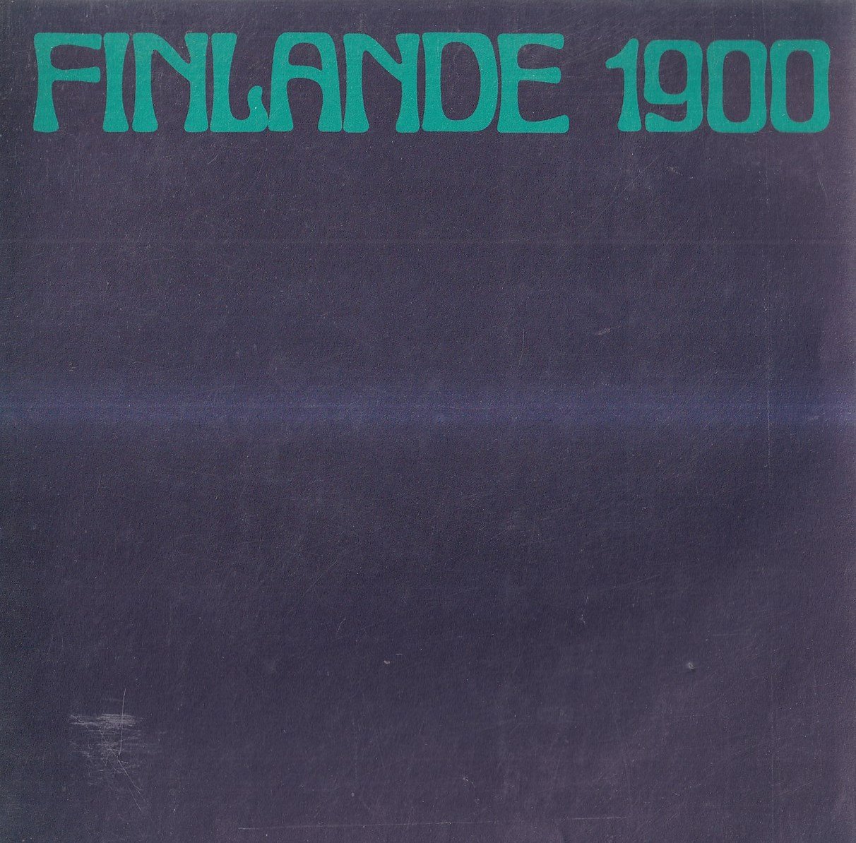 Finlande 1900. Peinture, Architecture, Arts Décoratifs
