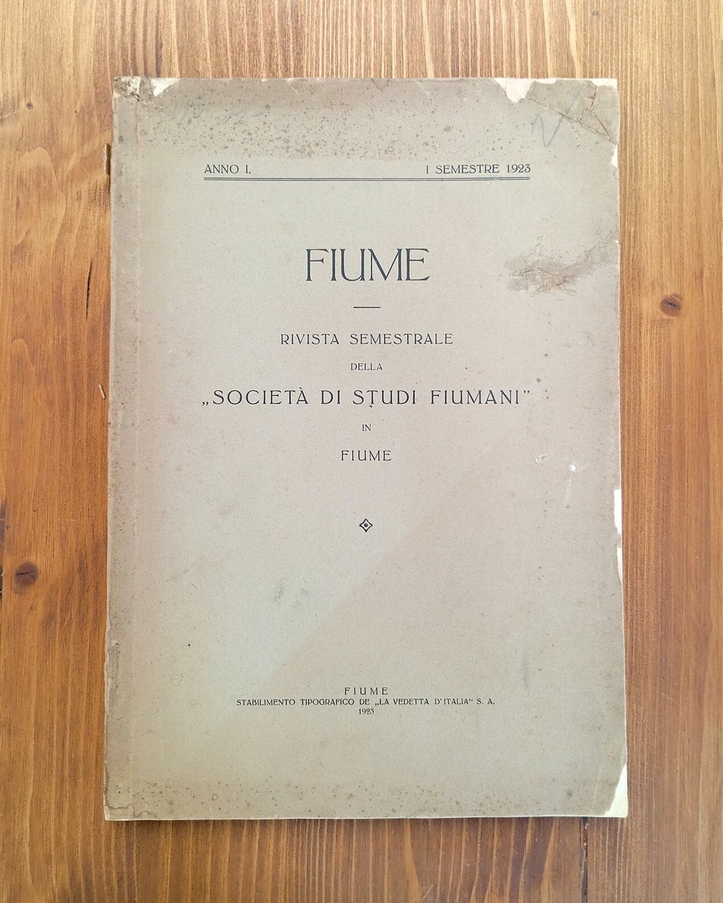 FIUME. Rivista semestrale della "Società di studi fiumani" in Fiume …