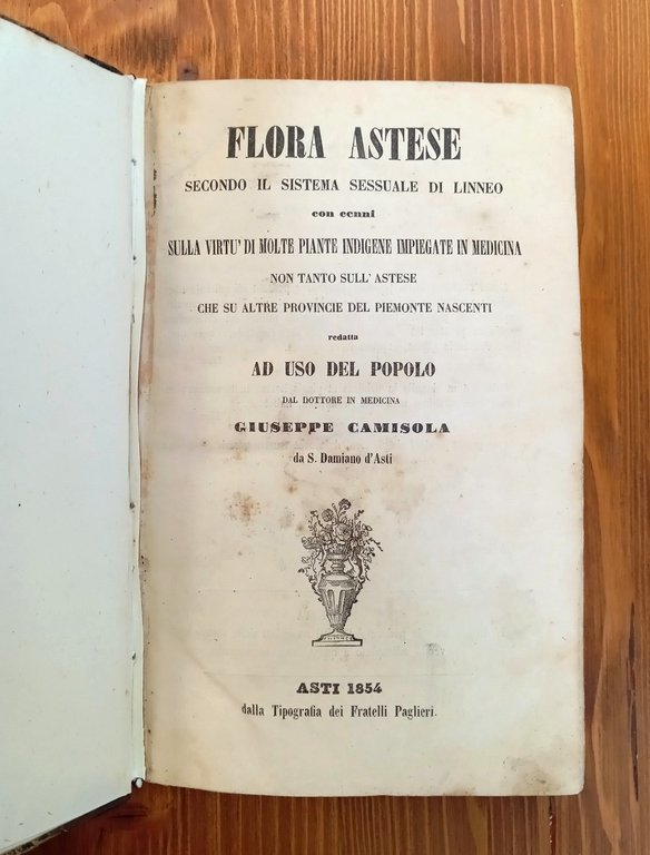 Flora Astese secondo il sistema sessuale di Linneo con cenni …