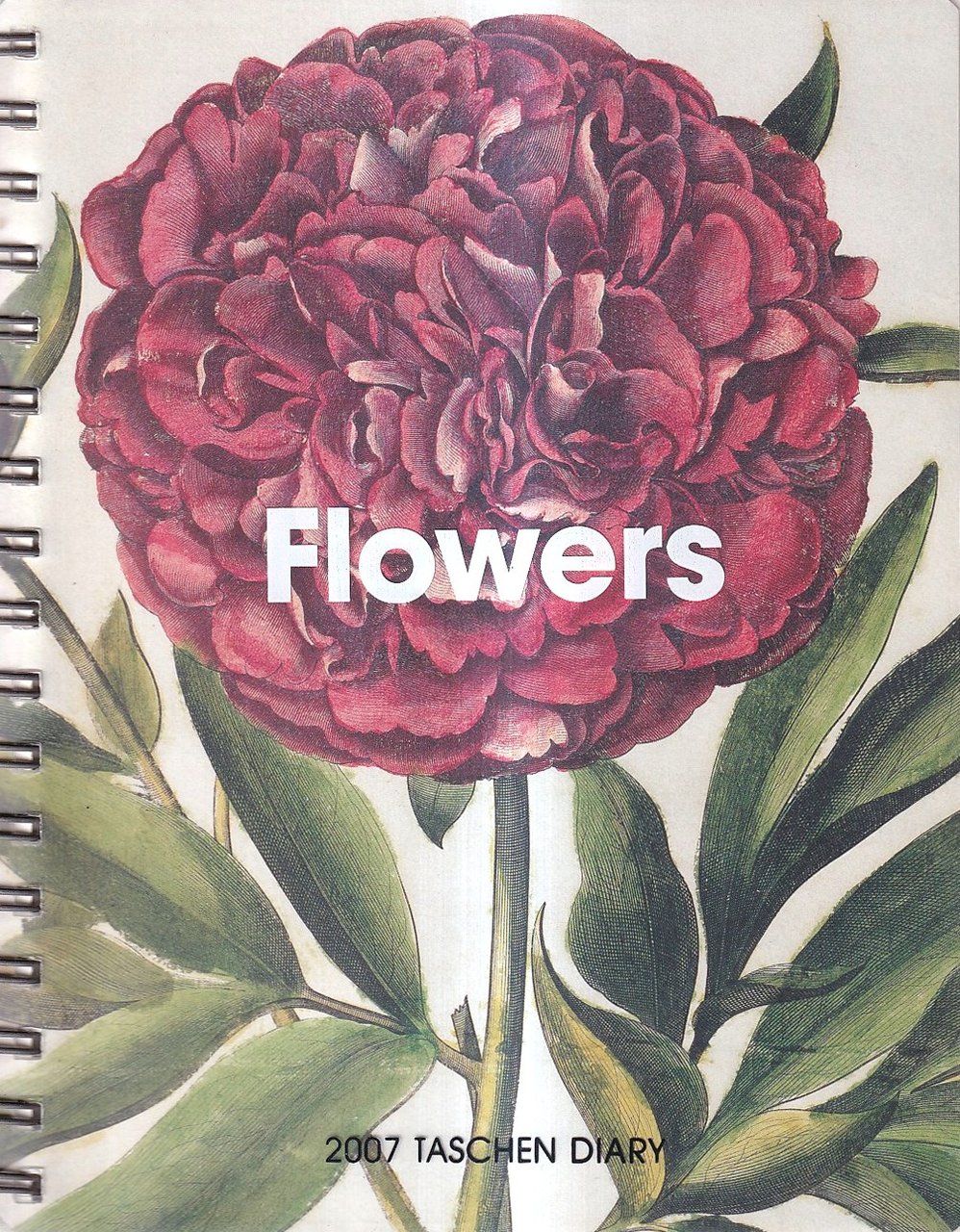 Flowers - 2007 Taschen Diary