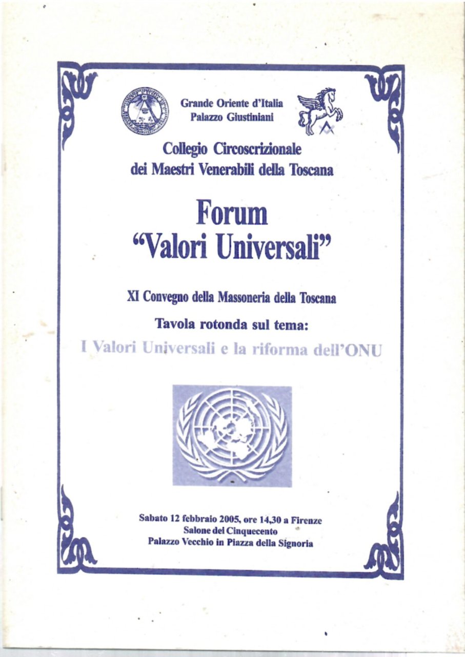Forum Valori Universali. XI Convegno della Massoneria della Toscana, tavola …