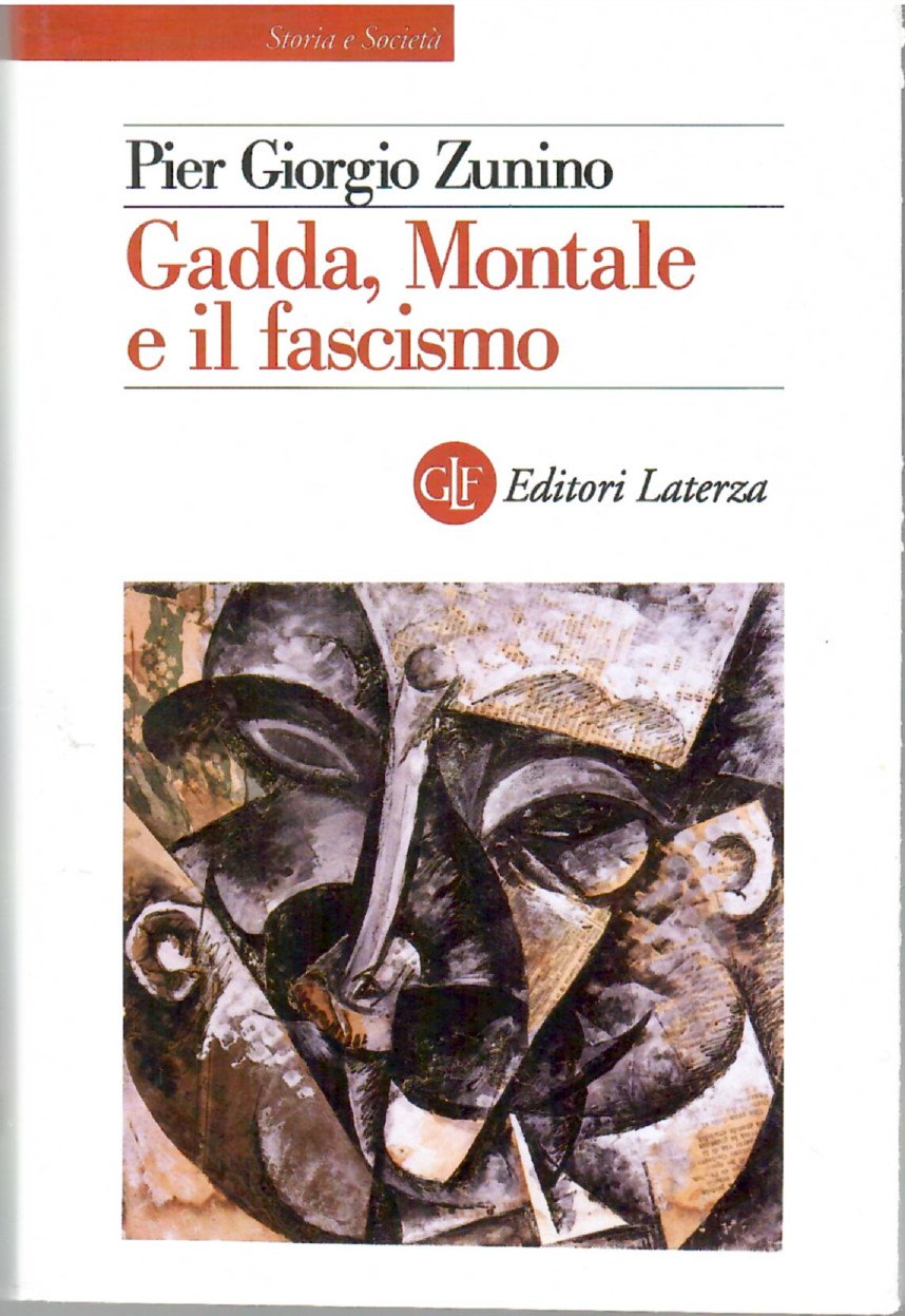 Gadda, Montale e Il Fascismo