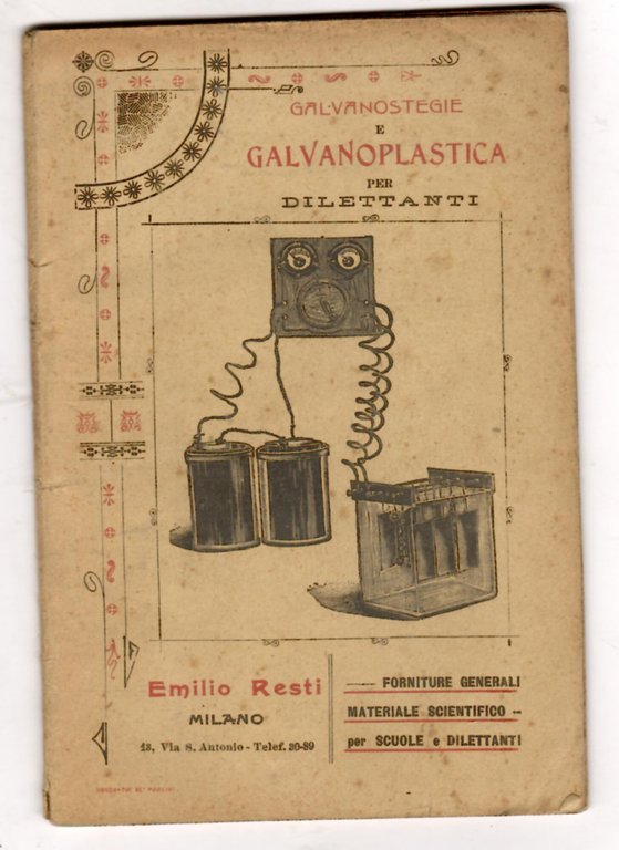 Galvanostegie e galvanoplastica per dilettanti