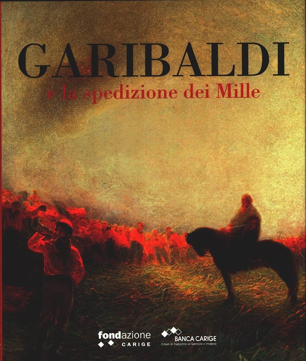 Garibaldi e la spedizione dei Mille