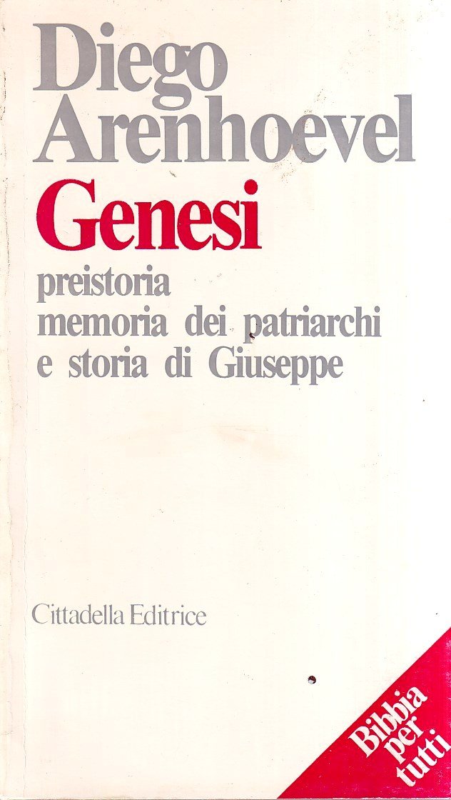 Genesi. Preistoria, memoria dei patriarchi e storia di Giuseppe