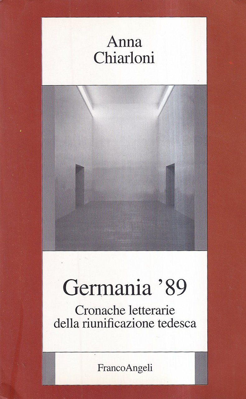 Germania '89. Cronache letterarie della riunificazione tedesca | Immagine principale