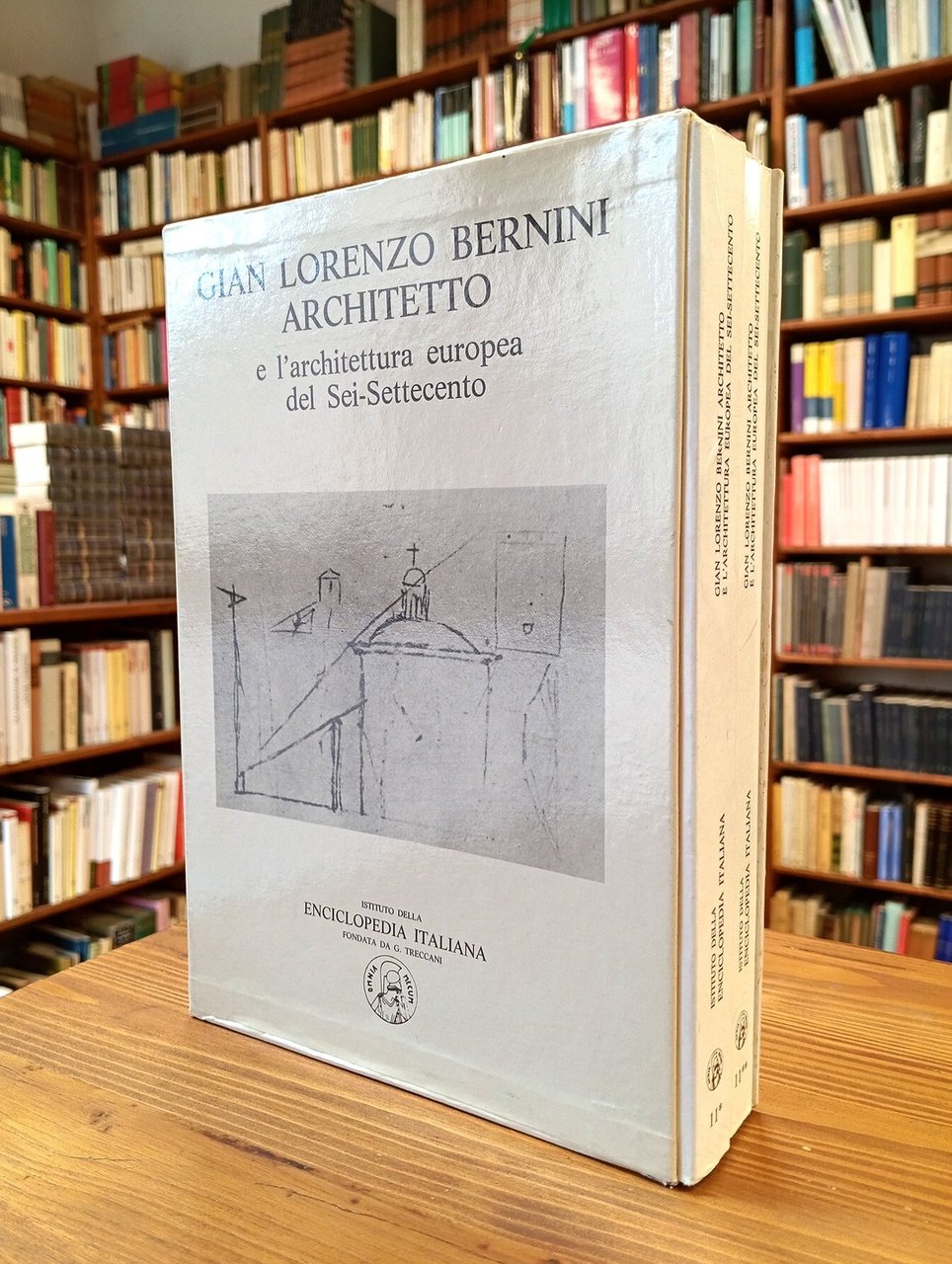 Gian Lorenzo Bernini architetto e l'architettura europea del Sei-Settecento