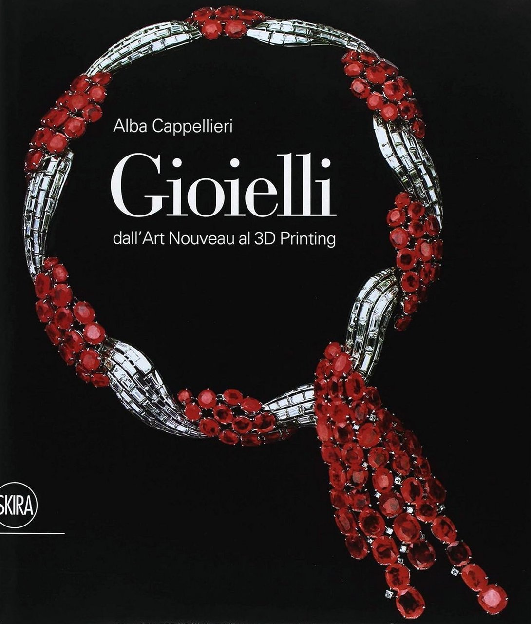 Gioielli. Dall'art nouveau al 3D Printing