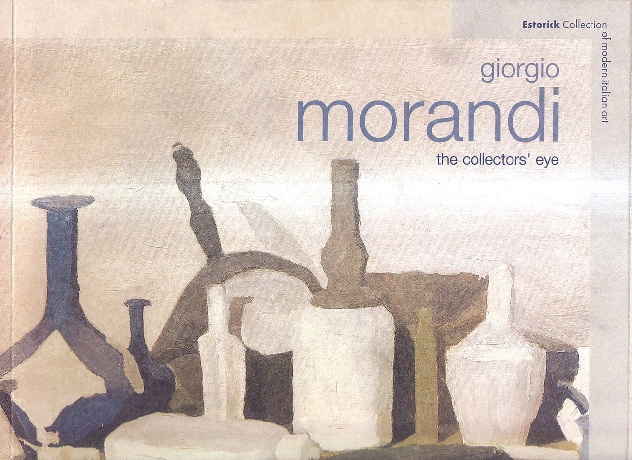 Giorgio Morandi: The Collector's Eye