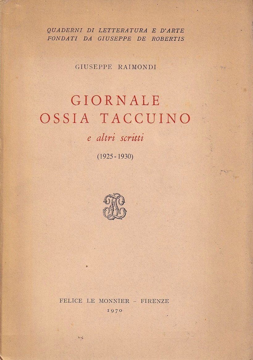 Giornale ossia Taccuino e altri scritti (1925-1930)