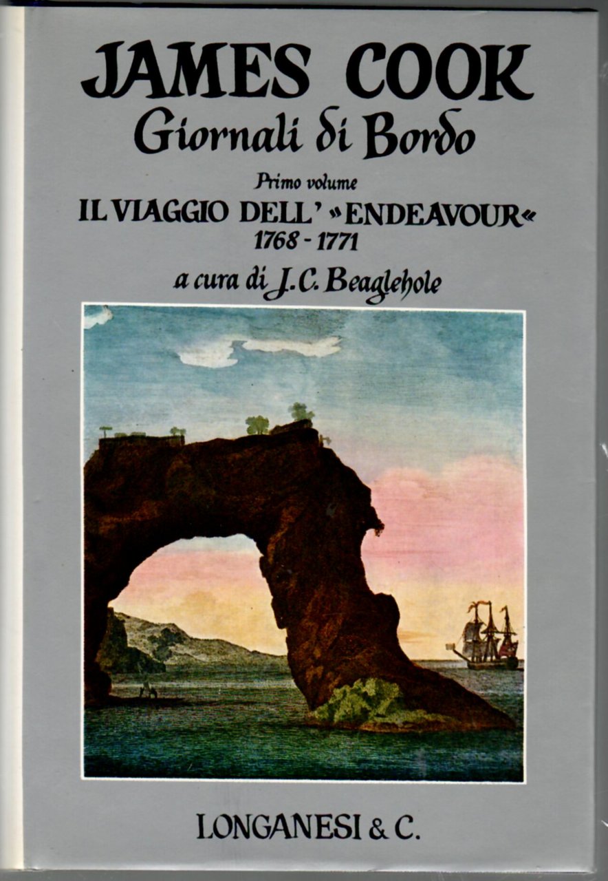 Giornali di Bordo Primo volume Il viaggio dell'Endeavour 1768-1771