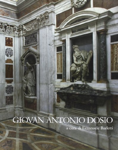 Giovan Antonio Dosio da San Gimignano architetto e scultor fiorentino …