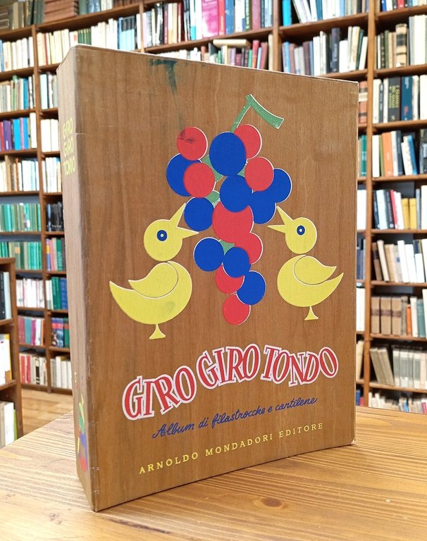 Giro Giro Tondo. Album di filastrocche e cantilene