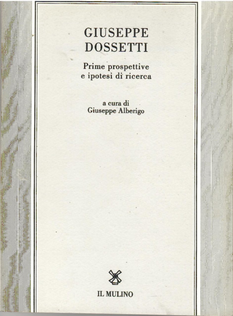 Giuseppe dossetti. Prime Prospettive e Ipotesi Di Ricerca