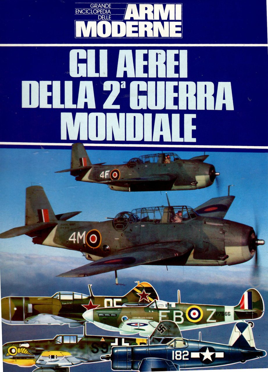Gli aerei della 2^ guerra mondiale