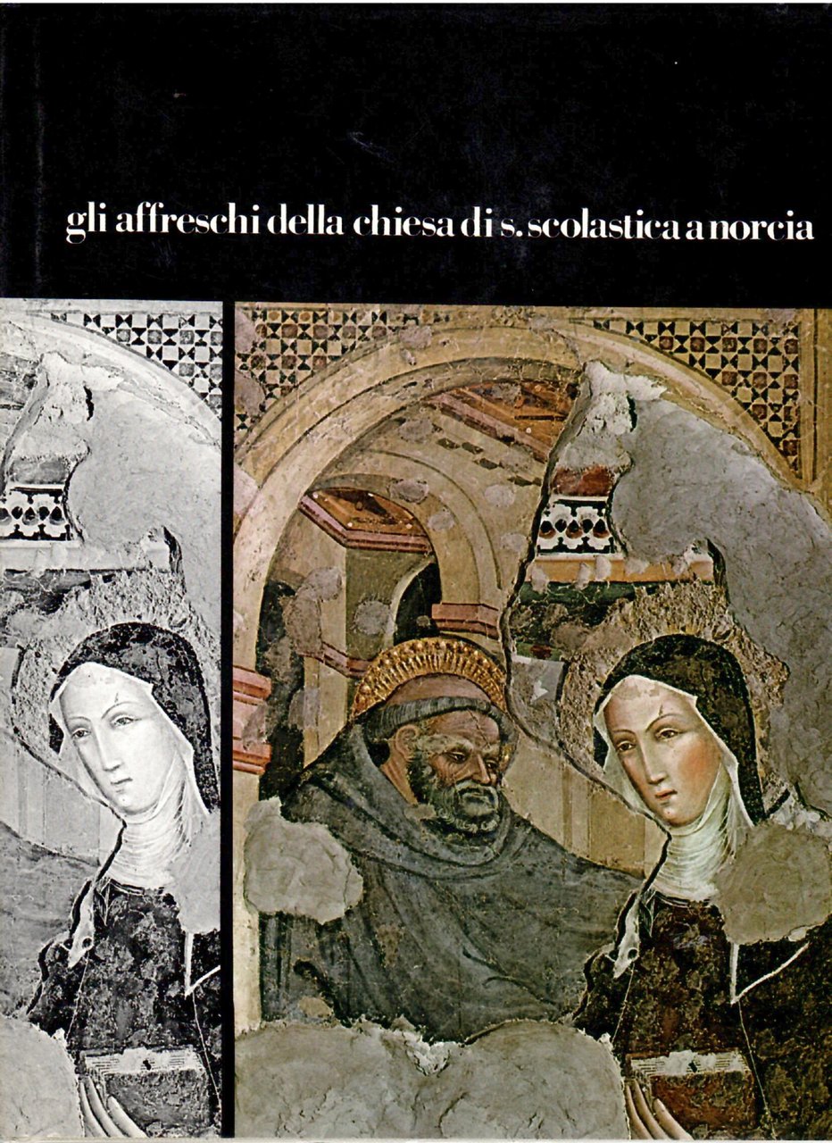 Gli Affreschi della Chiesa di S. Scolastica a Norcia - …