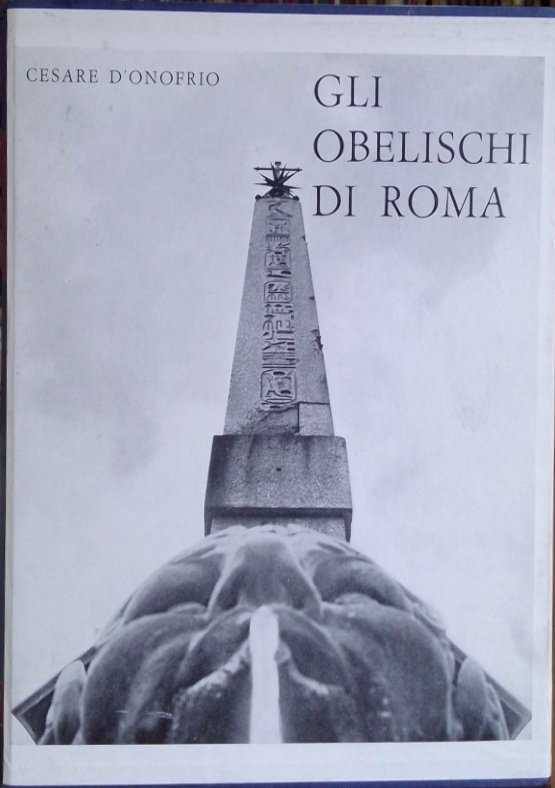 Gli Obelischi di Roma