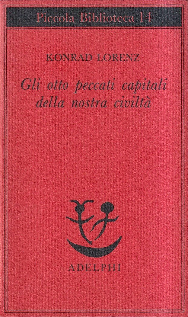 Gli otto peccati capitali della nostra civiltà