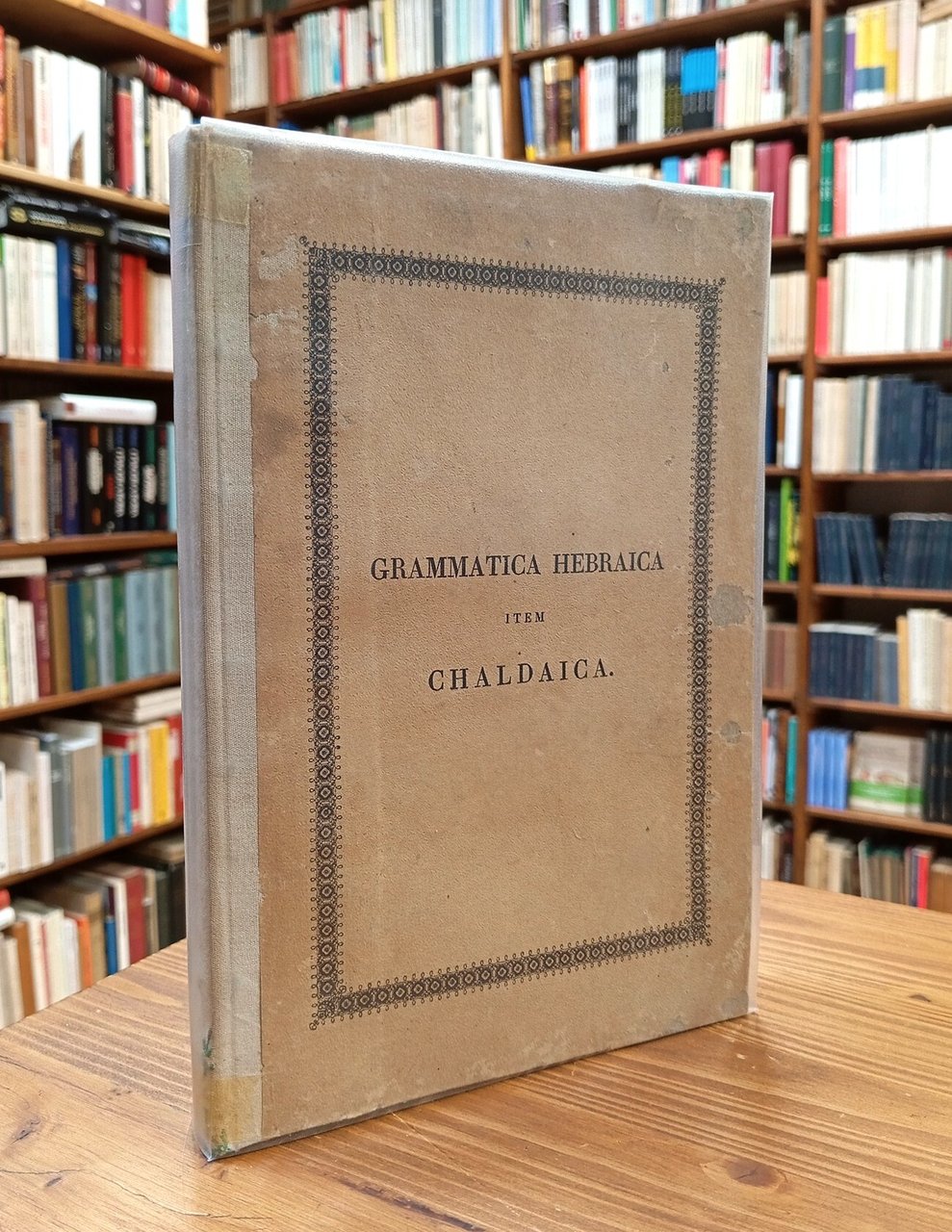 Grammatica Hebraica auctore Edwardo Slaughter; Item Chaldaica auctore Ioh. Dav. …