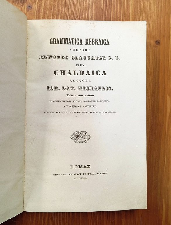 Grammatica Hebraica auctore Edwardo Slaughter; Item Chaldaica auctore Ioh. Dav. …