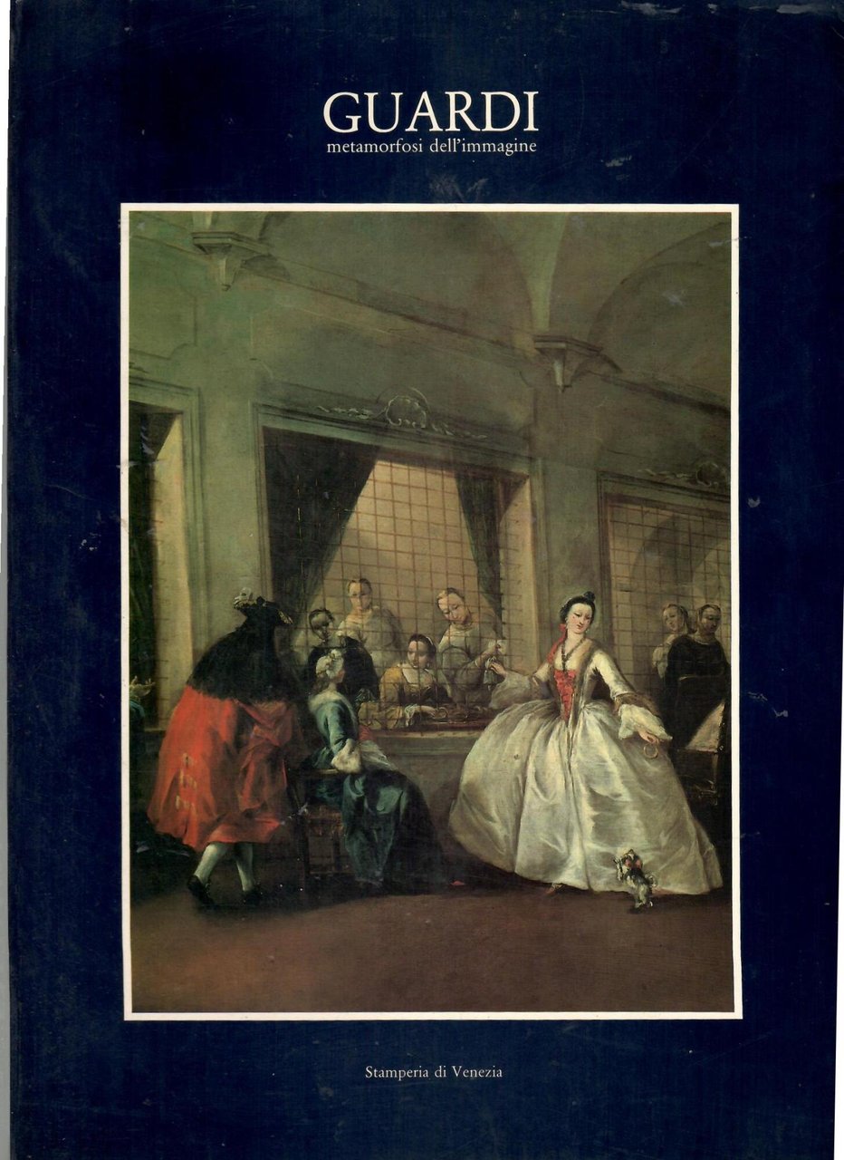 Guardi: metamorfosi dell'immagine
